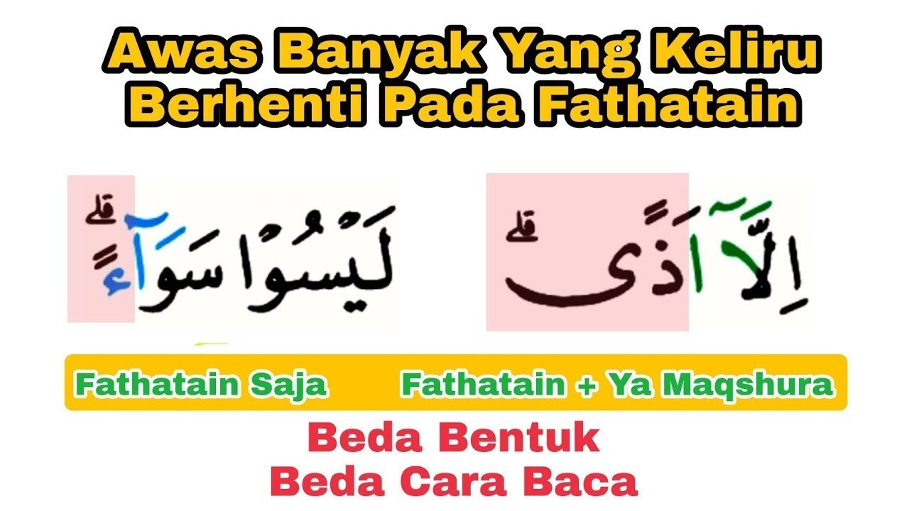 Jangan Baca Tertulis, Ini Dia Cara Waqaf Pada Harakat Fathatain + Fathatain Ya Maqshura