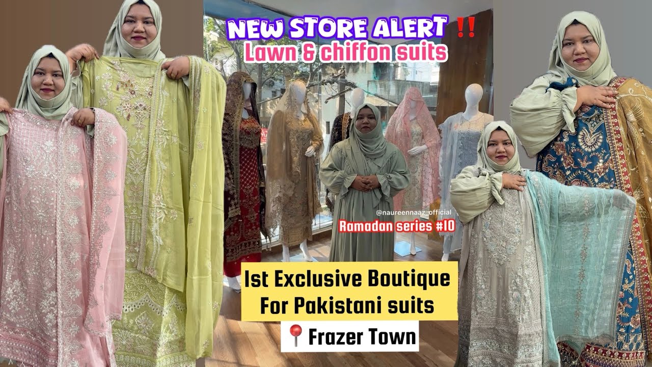 New store for Pakistani suits in Frazer Town Bangalore 