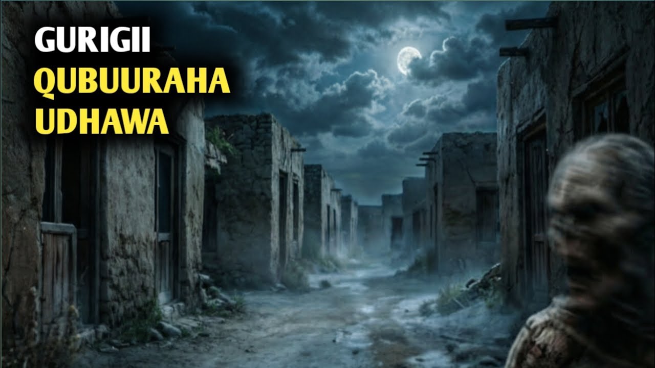 GURIGII QUBUURAHA UDHAWAA 