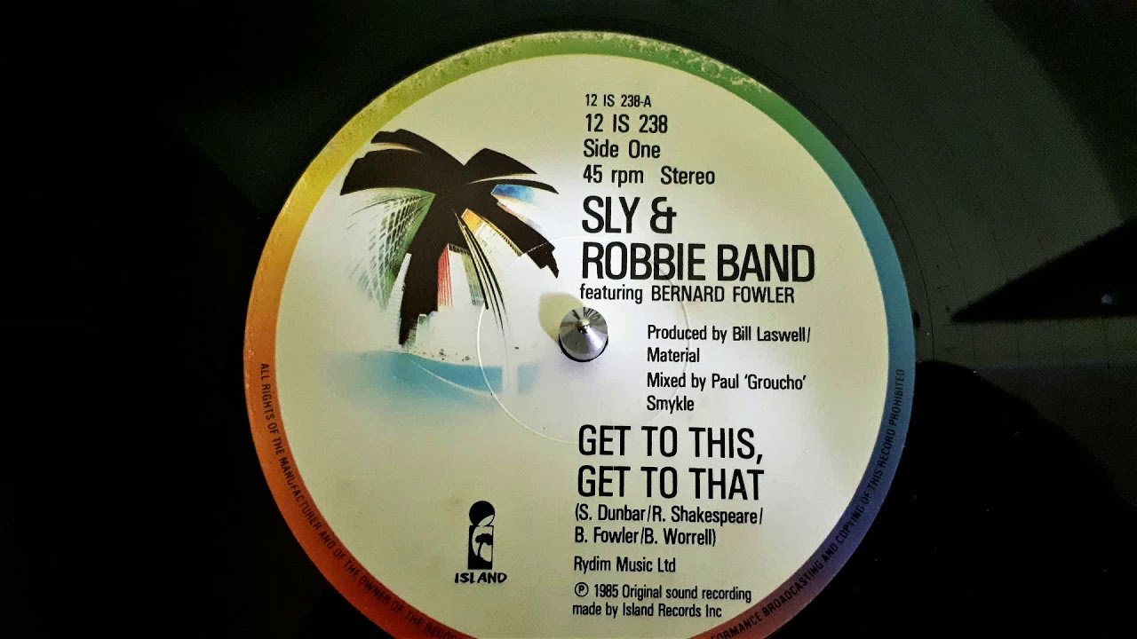 Sly & Robbie Band ‎– Get To This, Get To That