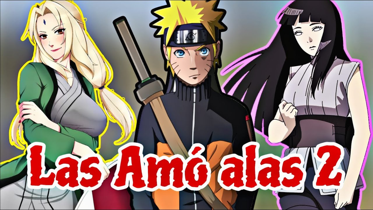 Que Hubiera Pasado Si Naruto Se Enamoraba De Tsunade Y Hinata / Capitulo 1