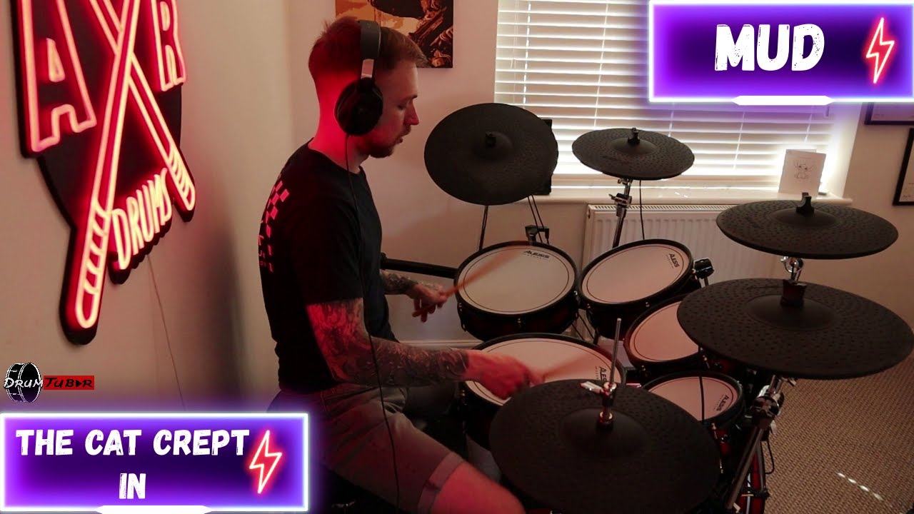 MUD - The Cat Crept In - Drum Cover