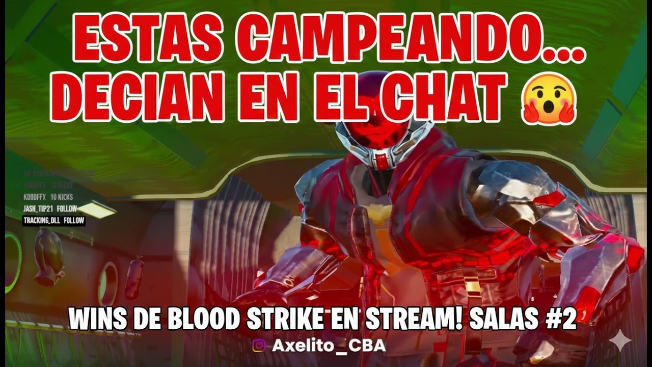 WINS EN STREAM [SALAS] (#2) | BLOOD STRIKE | ESTAS CAMPEANDO... DECIAN EN EL CHAT 👿