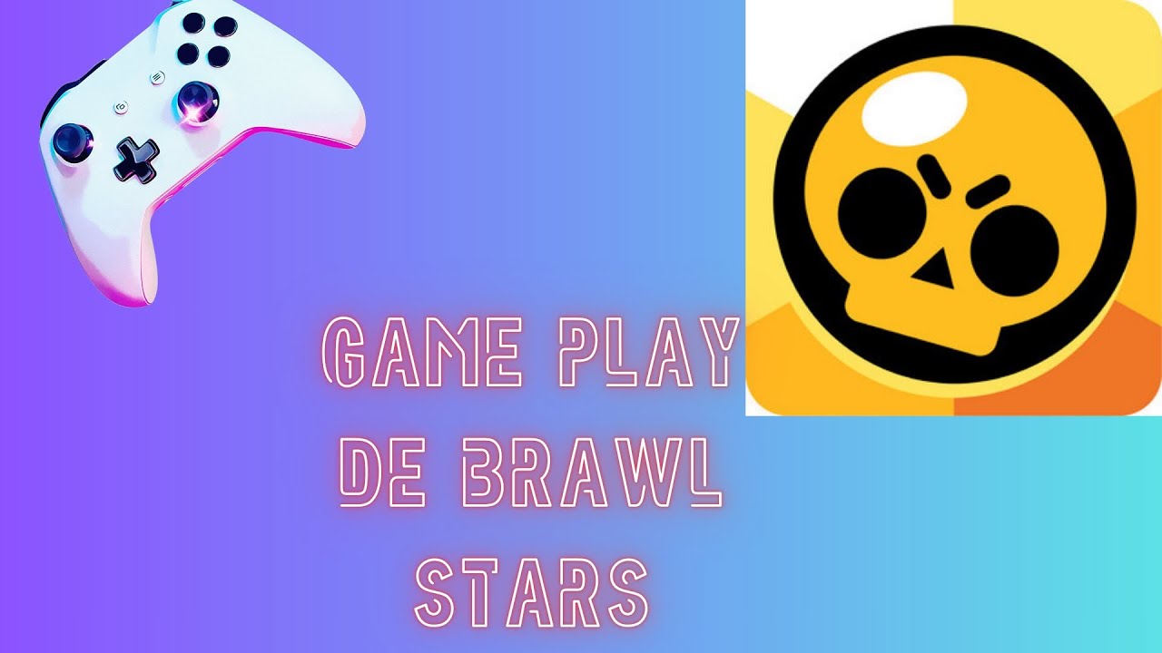 game play de brawl stars