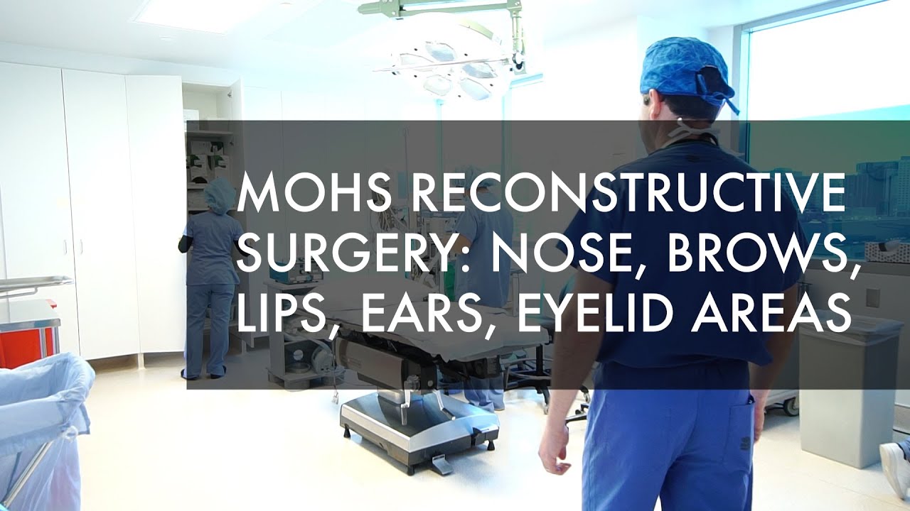 Mohs Facial Reconstructive Surgery  |  Joseph Shvidler MD