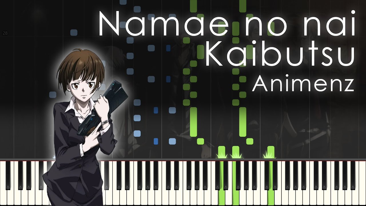 Namae no nai Kaibutsu - Psycho-Pass ED - Animenz [Piano Transcription]