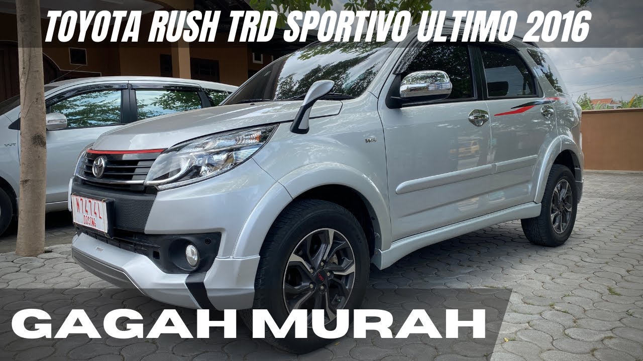 DIJUAL TOYOTA RUSH TRD SPORTIVO ULTIMO 2016 | mobil bekas berkualitas