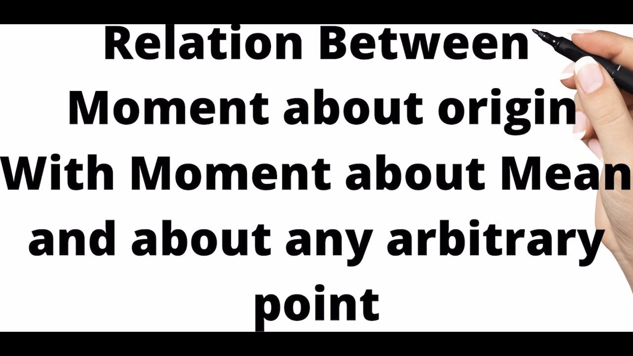Relation between Raw moment and Central moment