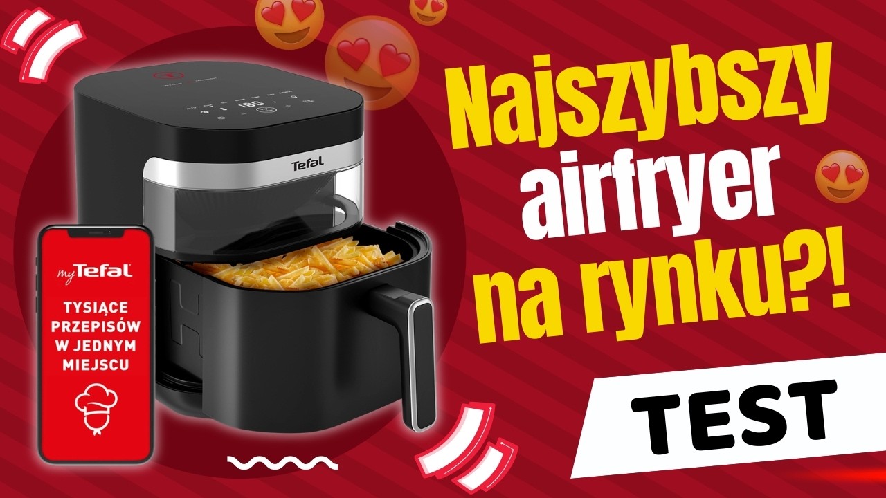 Test Tefal Easy Fry Infrared EY8328🍟 Czy to Najszybszy Airfryer w Historii?!🔥