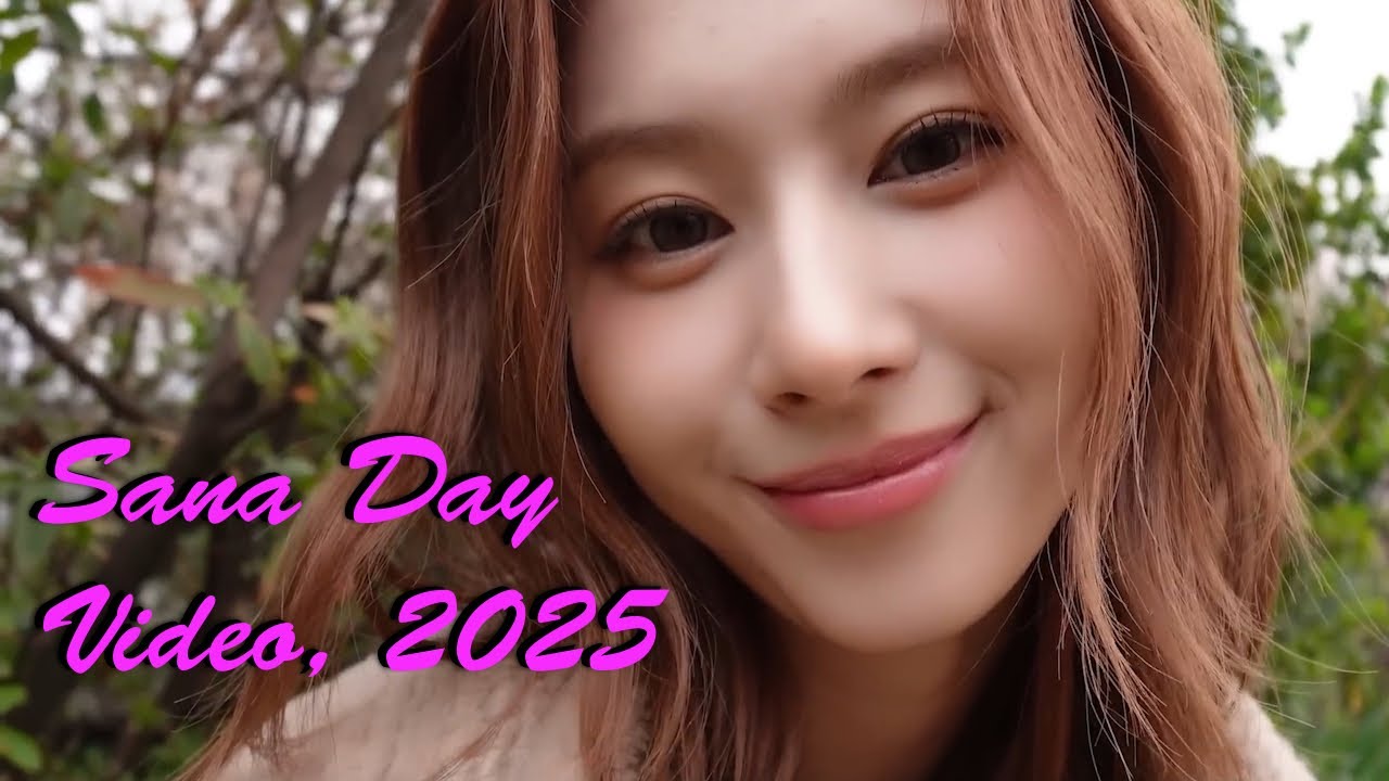 Sana Day Video 2025 #SanaDay #twicesana #サナ #HappySanaDay