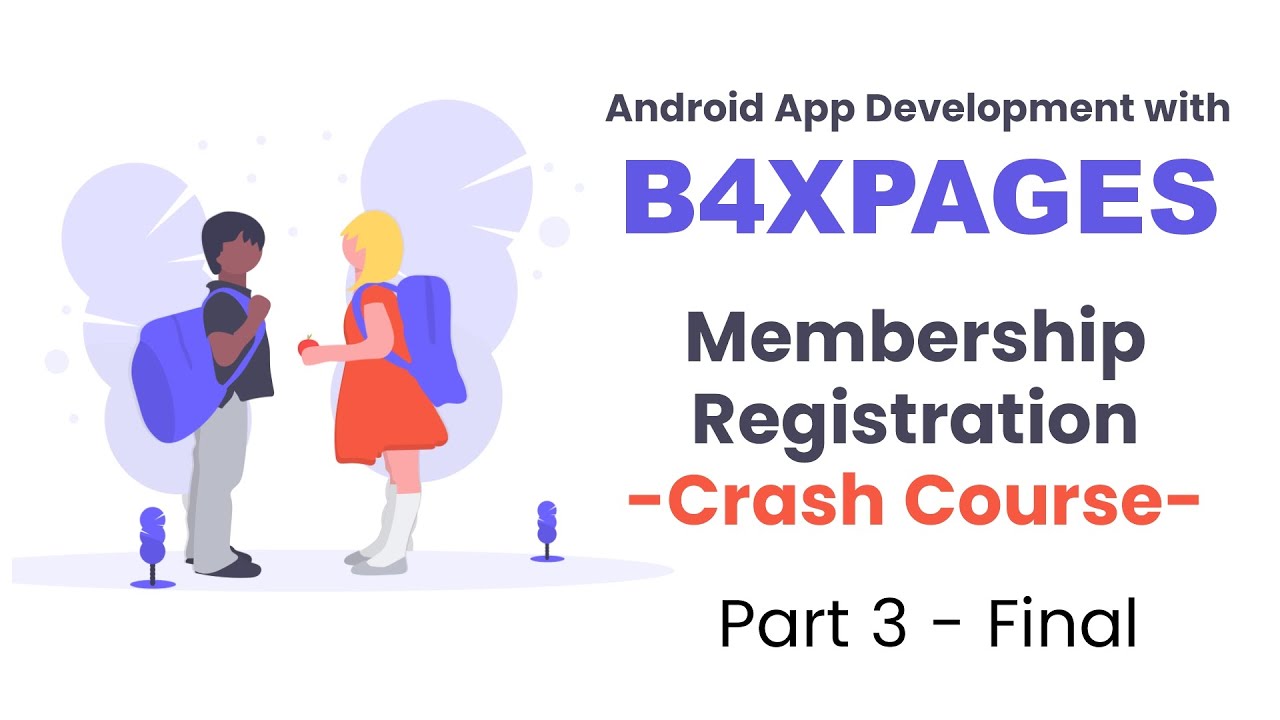B4XPages - Android app development tutorial - Class Membership Application Part  3
