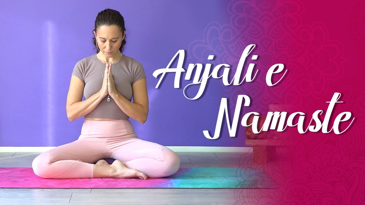 Anjali e Namastè Mudra