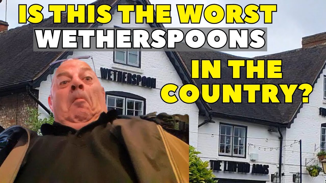 How Bad Is This Wetherspoons?