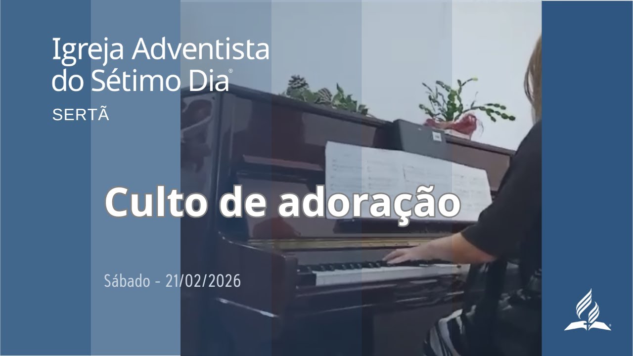 Culto de Adoração -  IASD Sertã - Sábado 21/02/2025