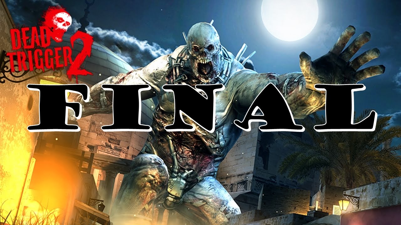 Dead Trigger 2 - Final - 