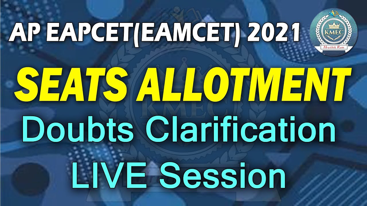 AP EAPCET 2021 | Seat Allotments | Doubts Clarification | Live Session | Hruthik Ram | Support #KMEC