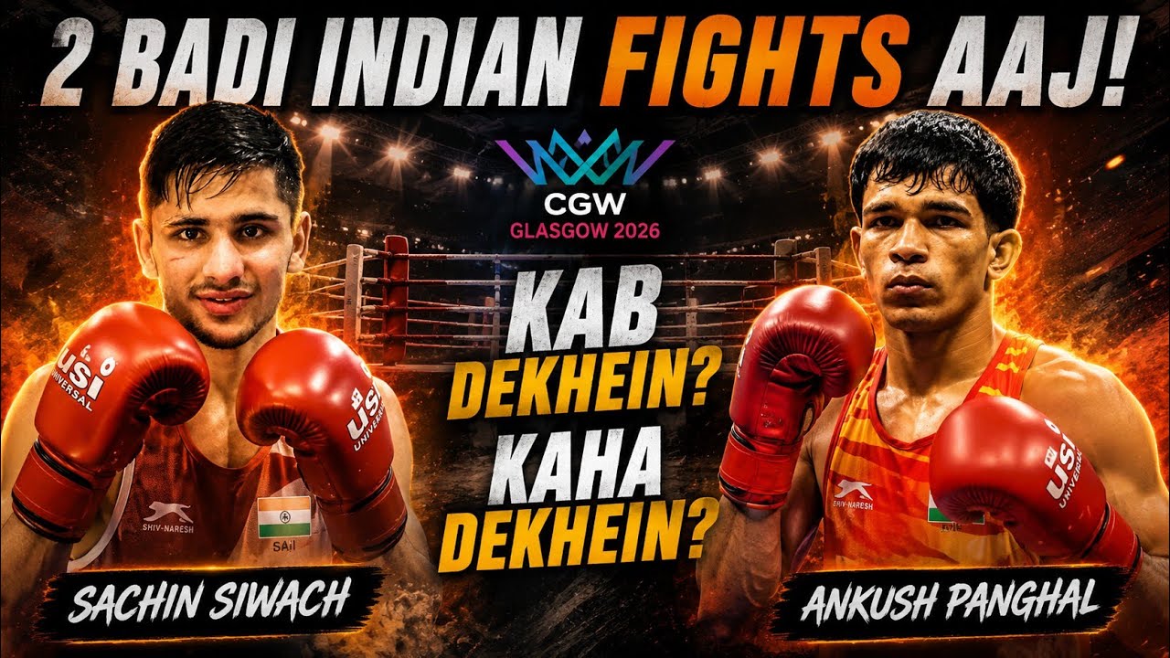 Sachin Siwach Vs William Hewitt + Ankush Panghal Ka DEBUT! CWG 2026 Boxing Today