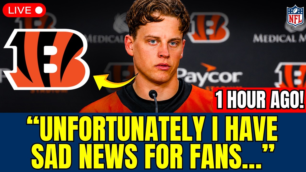 NFL BOMBSHELL! SAD NEWS ABOUT JOE BURROW! BENGALS FANS WEREN'T EXPECTING THIS! BENGALS NEWS