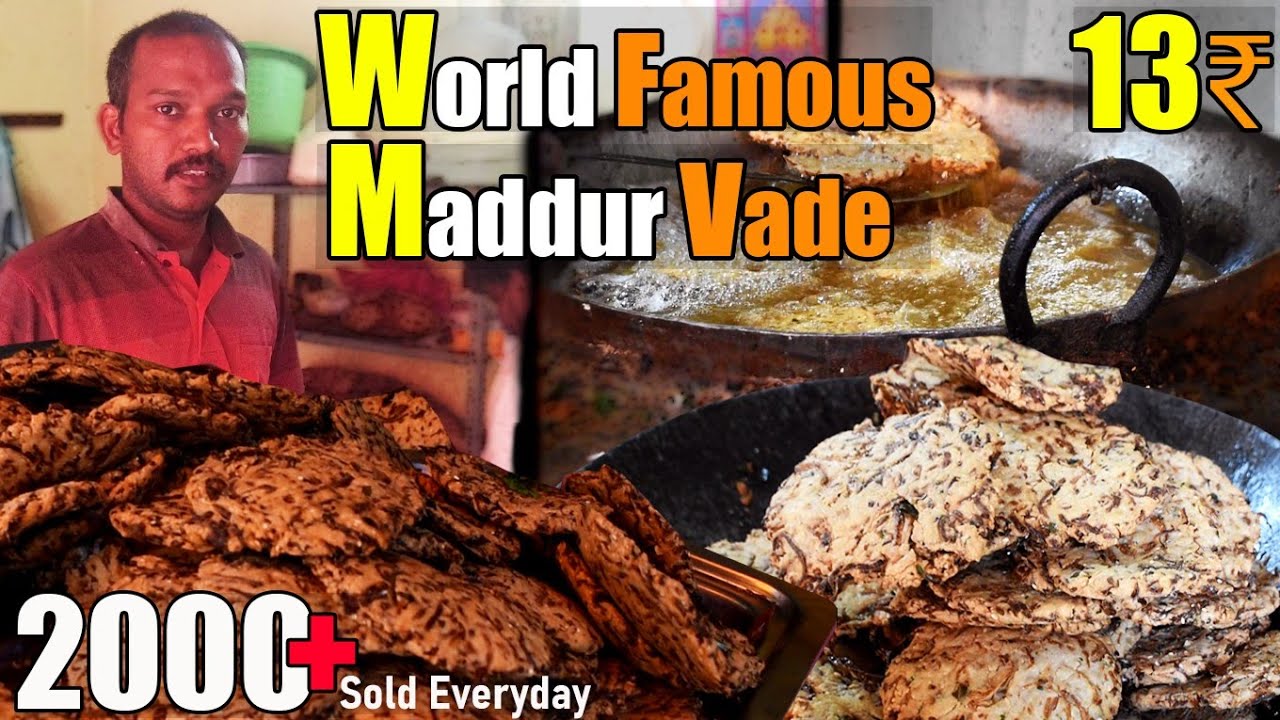 World Famous Maddur Vade | Lakhs of Maddur Vade Sold Between Bangalore - Mysore | Street Food India