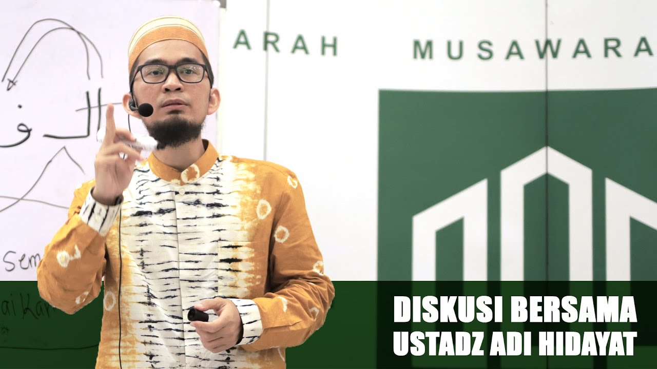 (FULL) DISKUSI BERSAMA USTADZ ADI HIDAYAT
