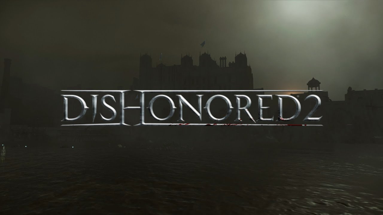Dishonored 2 Ambience - The Dreadful Wale