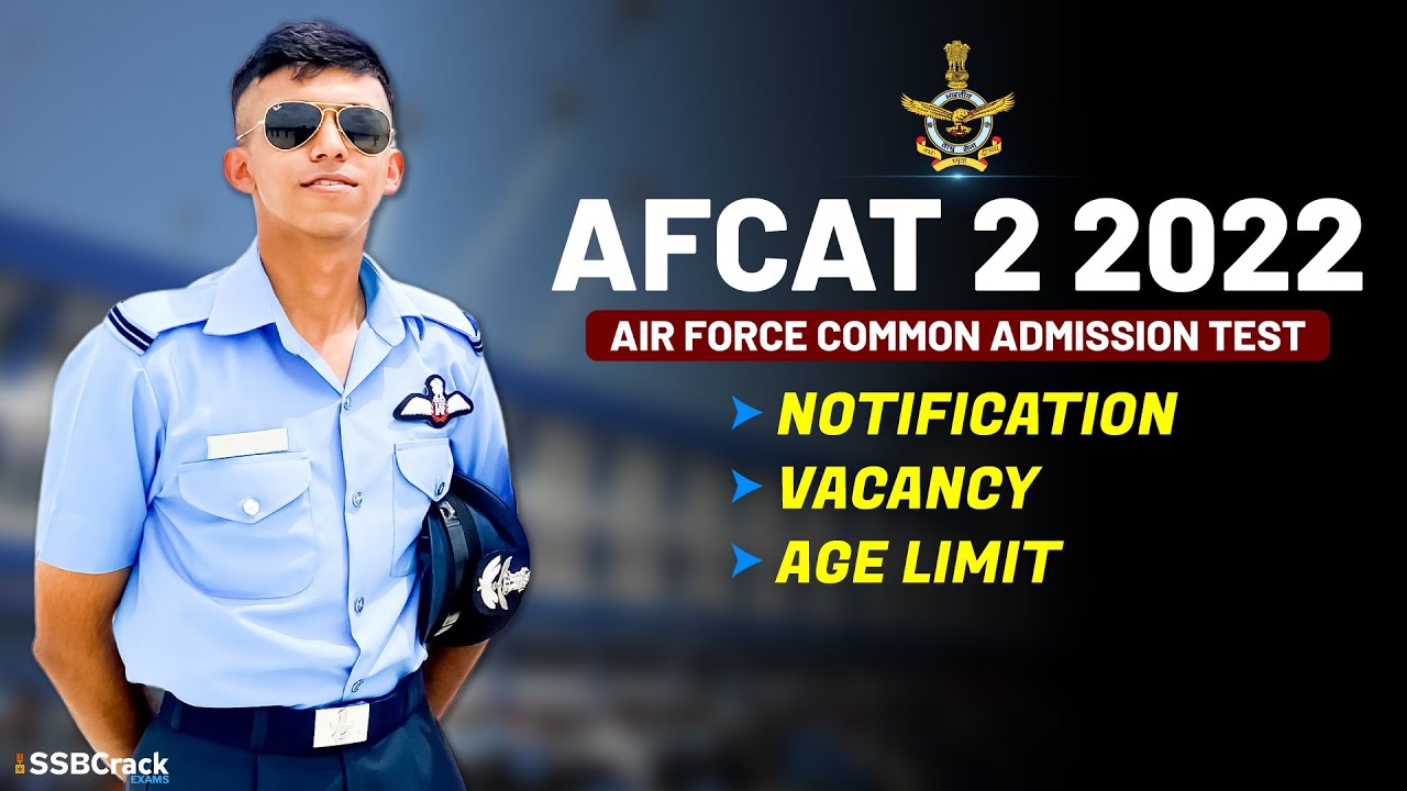 AFCAT 2 2022 Notification Out, Application Form, Exam Date, Vacancy