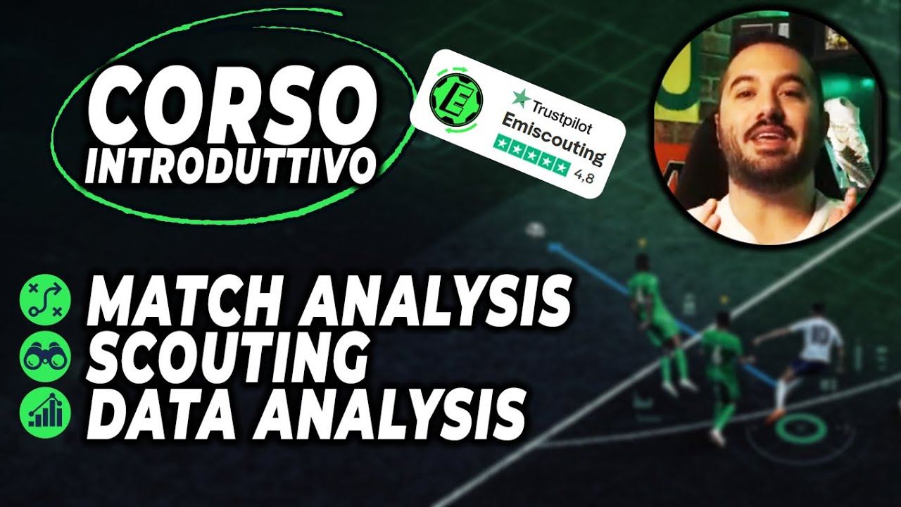MATCH ANALYSIS, SCOUTING e DATA ANALYSIS: Corso Introduttivo