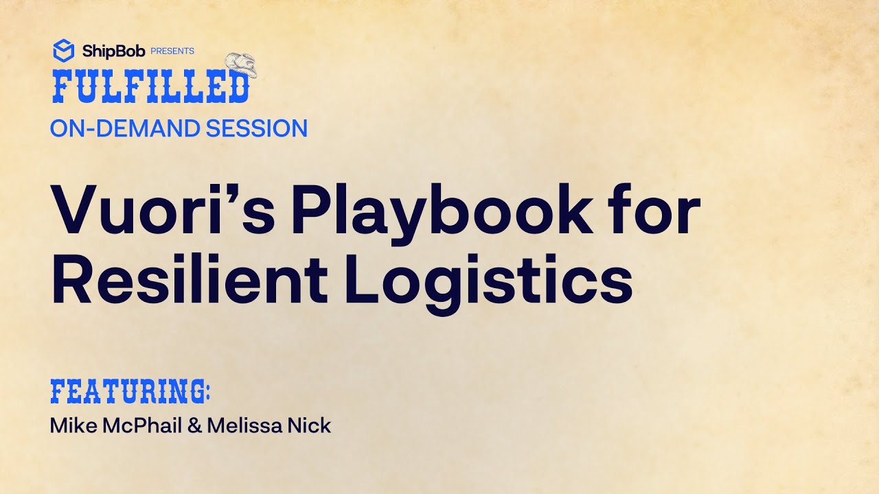 Fulfilled 2025: Vuori's Playbook for Resilient Logistics