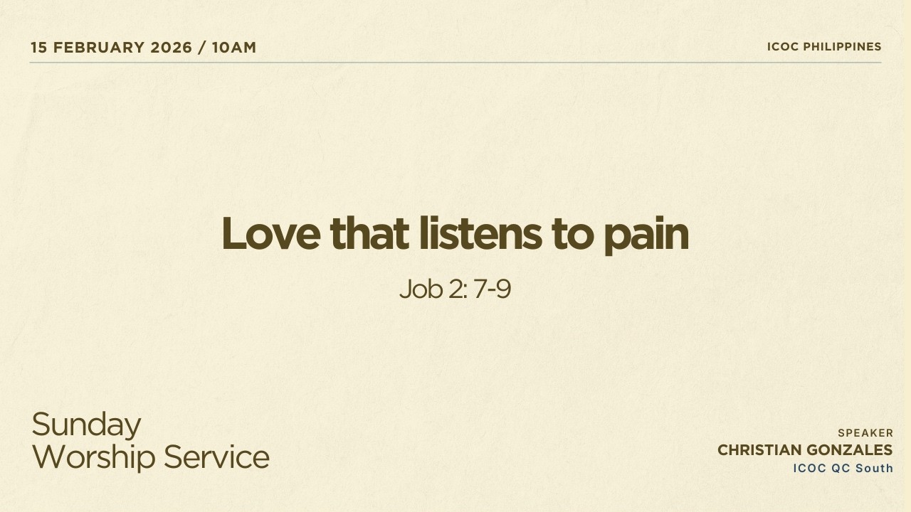 February 15, 2026 - ICOC Philippines Live Sunday Worship Service | Love that listens to pain