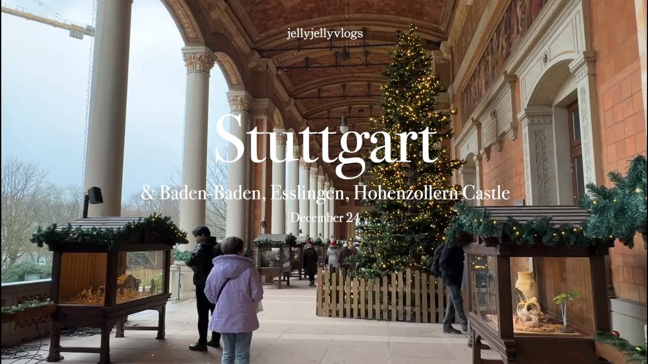 Stuttgart vlog | christmas markets in Stuttgart, Baden-baden, Esslingen, Hohenzollern Castle