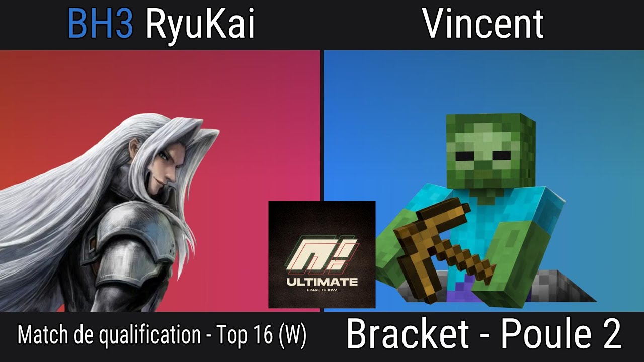 [VESTI'AIR #30 : ULTIMATE] Bracket - Poule 2 - BH3 | RyuKai (Séphiroth) contre Vincent (Steve)