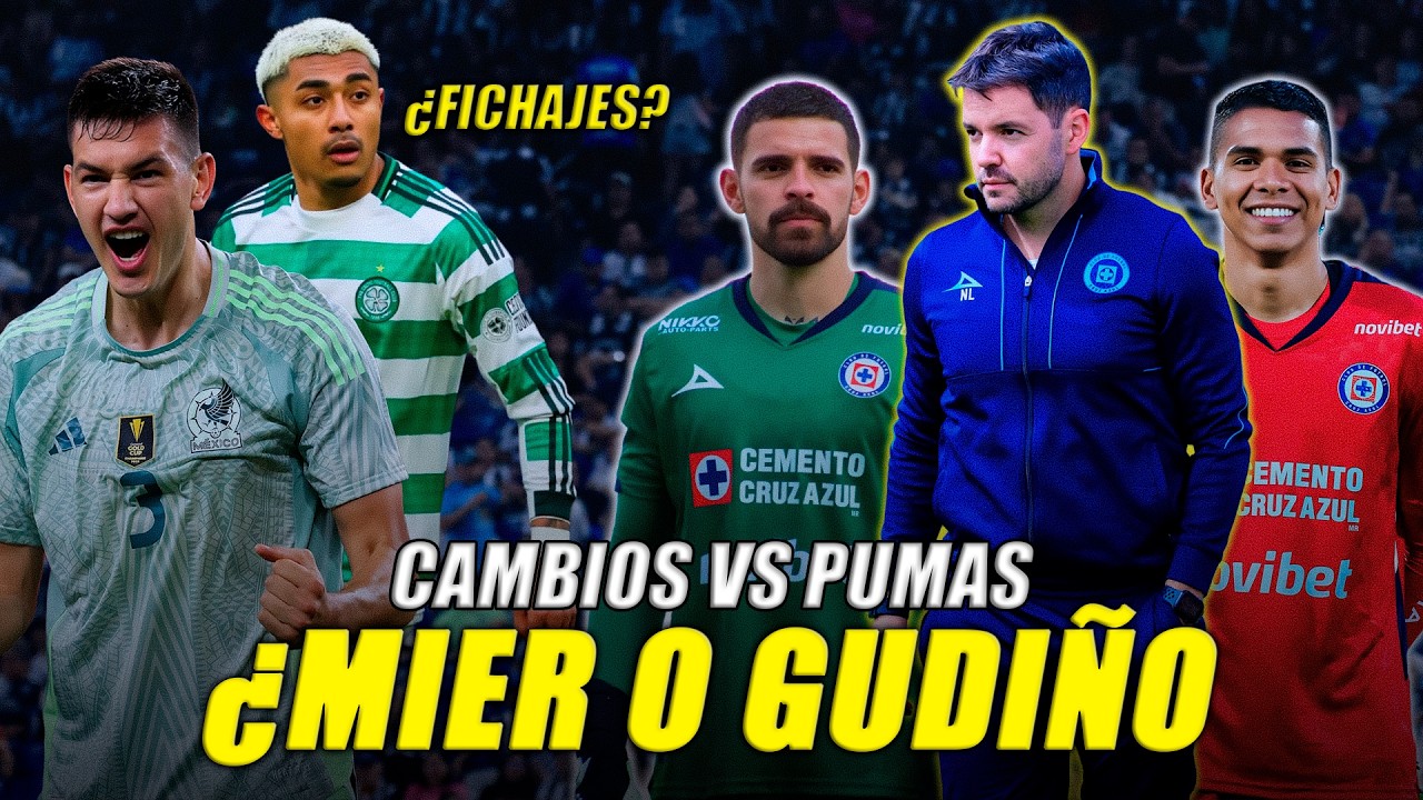 NOTICIAS en Cruz Azul, CAMBIOS vs Pumas, ¿Cesar Montes y Julian Araujo FICHAJES?, ENTRENAMIENTO