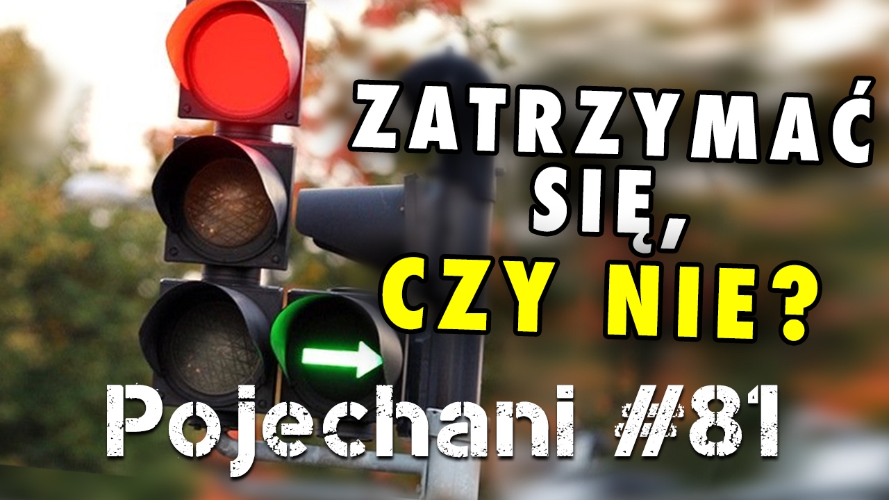 Sygnalizacja świetlna - jak to jest z tą strzałką? | Pojechani #81