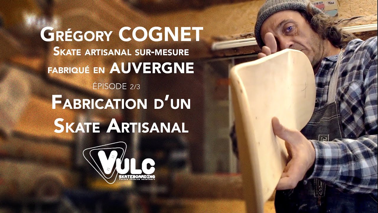[ TUTO ] Comment fabriquer un Skate Artisanal, avec Grégory COGNET, Vulc Skate | Episode 2/3