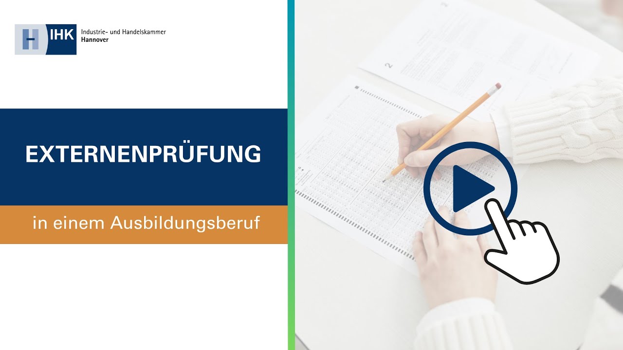 IHK Hannover: Externenprüfung in einem Ausbildungsberuf