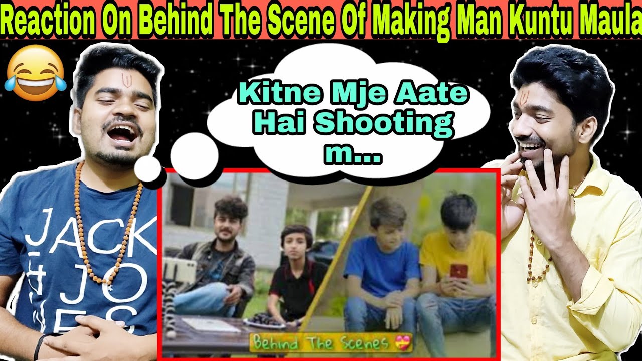 Indian Reaction | Behind The Scene Of Making | MAN KUNTU MAULA | Kalam | Amjad | Muazzam | Sibtain