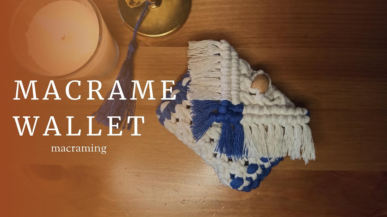How To Make a Mini Macrame Wallet -  DIY WALLET WITH COTTON CORD