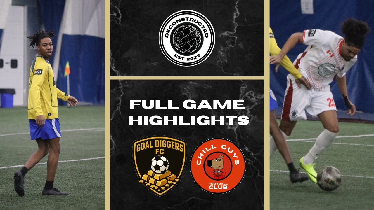 DCL Season 8 Division 1 Week 2 Game 3 - Chill Guys FC vs Goal Diggers FC