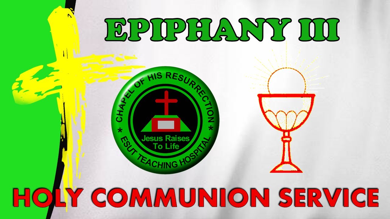 Epiphany III - Faith that Works (Holy Communion Service)