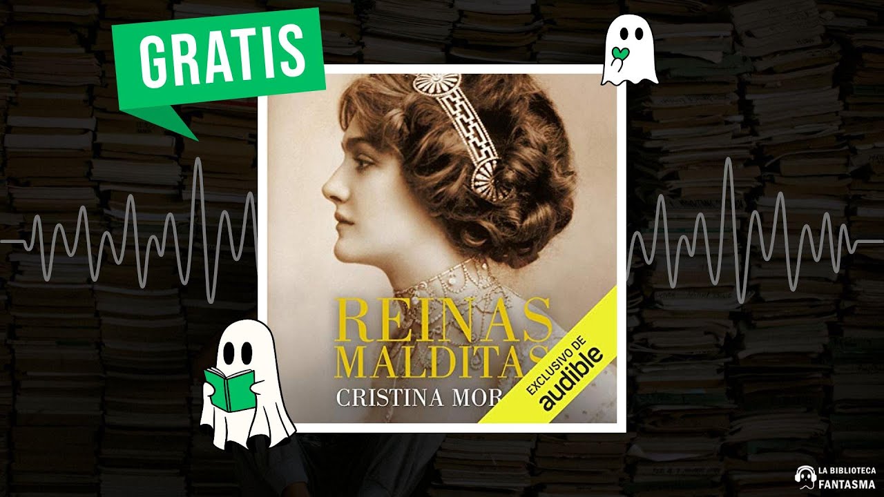 Reinas malditas (Audiolibro) 🎧