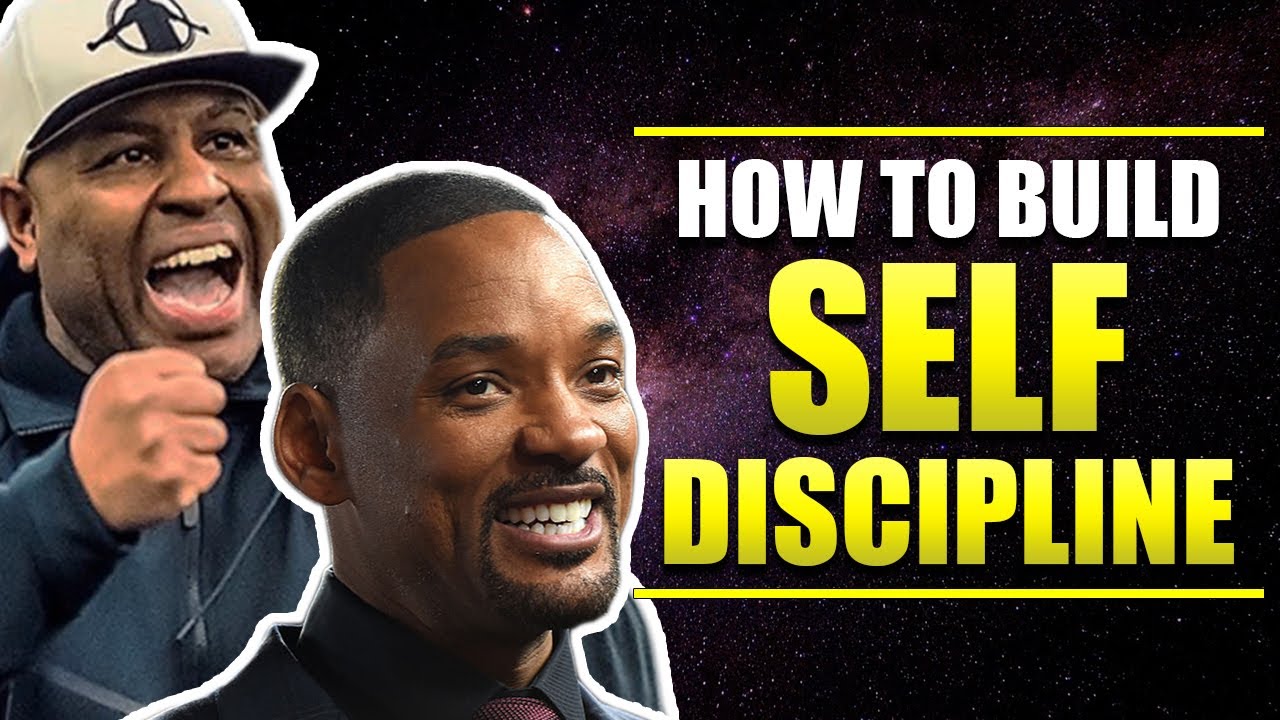 How to Build Self Discipline - Eric Thomas and Will Smith