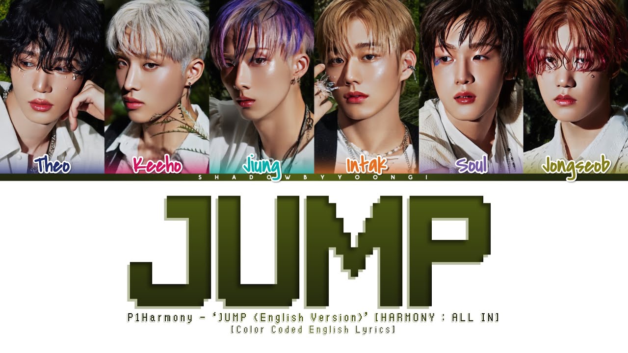 P1Harmony 'JUMP (English Version)' Lyrics [Color Coded_Eng] | ShadowByYoongi