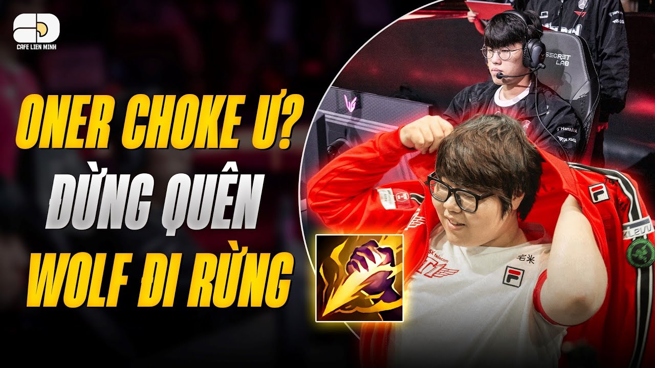 SKT T1 WOLF PHẢI ĐI RỪNG VÀ HỒI ỨC VỀ THỜI THỞ OXI CỦA FAKER VÀ FAN