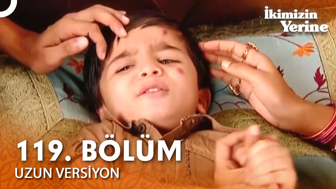 İkimizin Yerine Hint Dizisi 119. Bölüm (Uzun Versiyon)