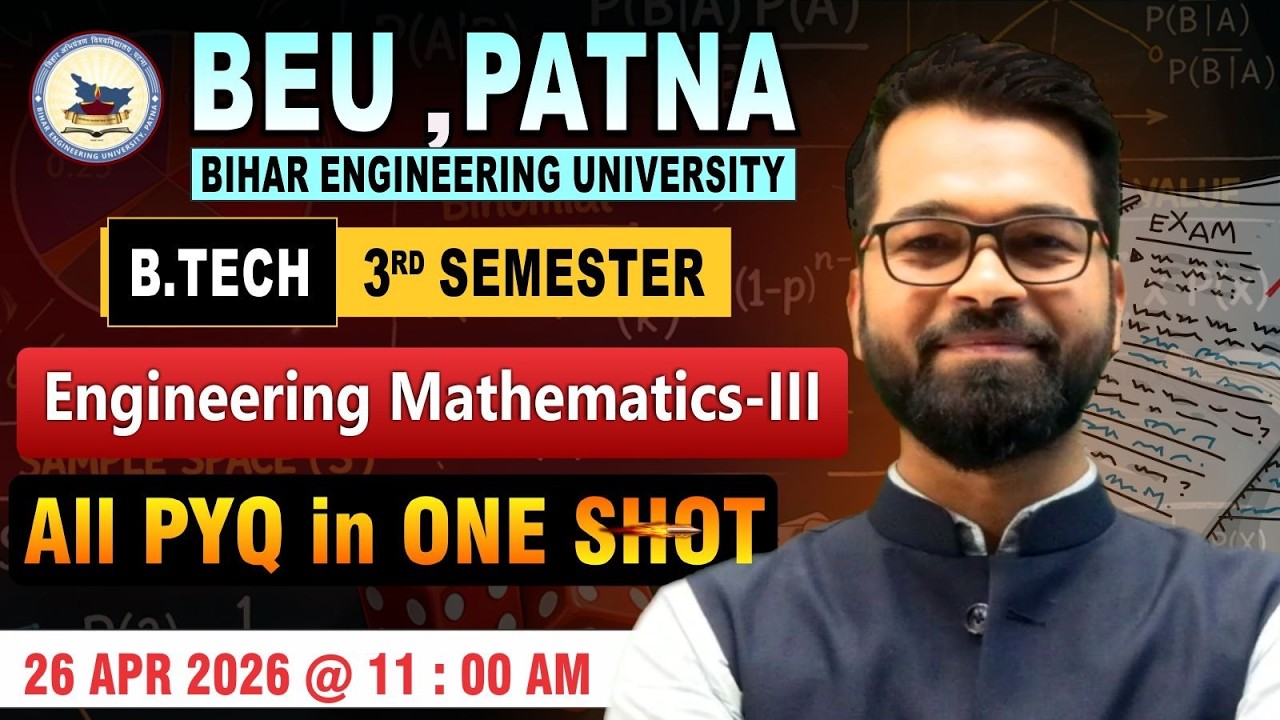 Engineering Mathematics - III | Mega Revision Session | B.tech 3rd Semester | BEU Patna #beu #bihar