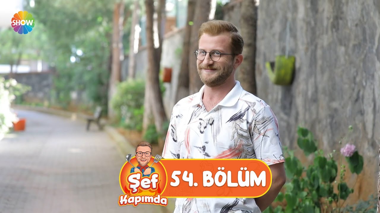 Şef Kapımda 54. Bölüm | 4 Ağustos 2022