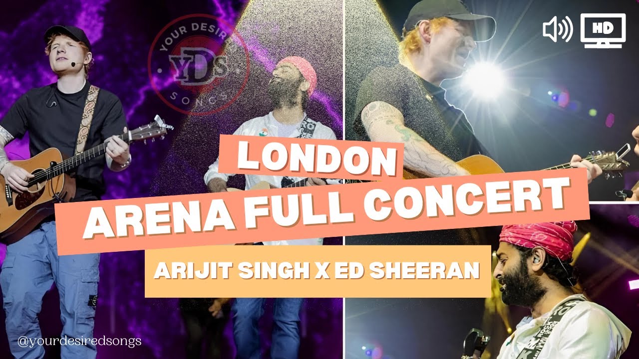 Arijit Singh & Ed Sheeran - Full LIVE Performance @ O2 Arena London #arijitsingh #edsheeran #o2arena