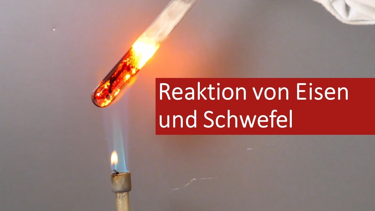 Reaktion von Eisen und Schwefel zu Eisensulfid (4. Gym)