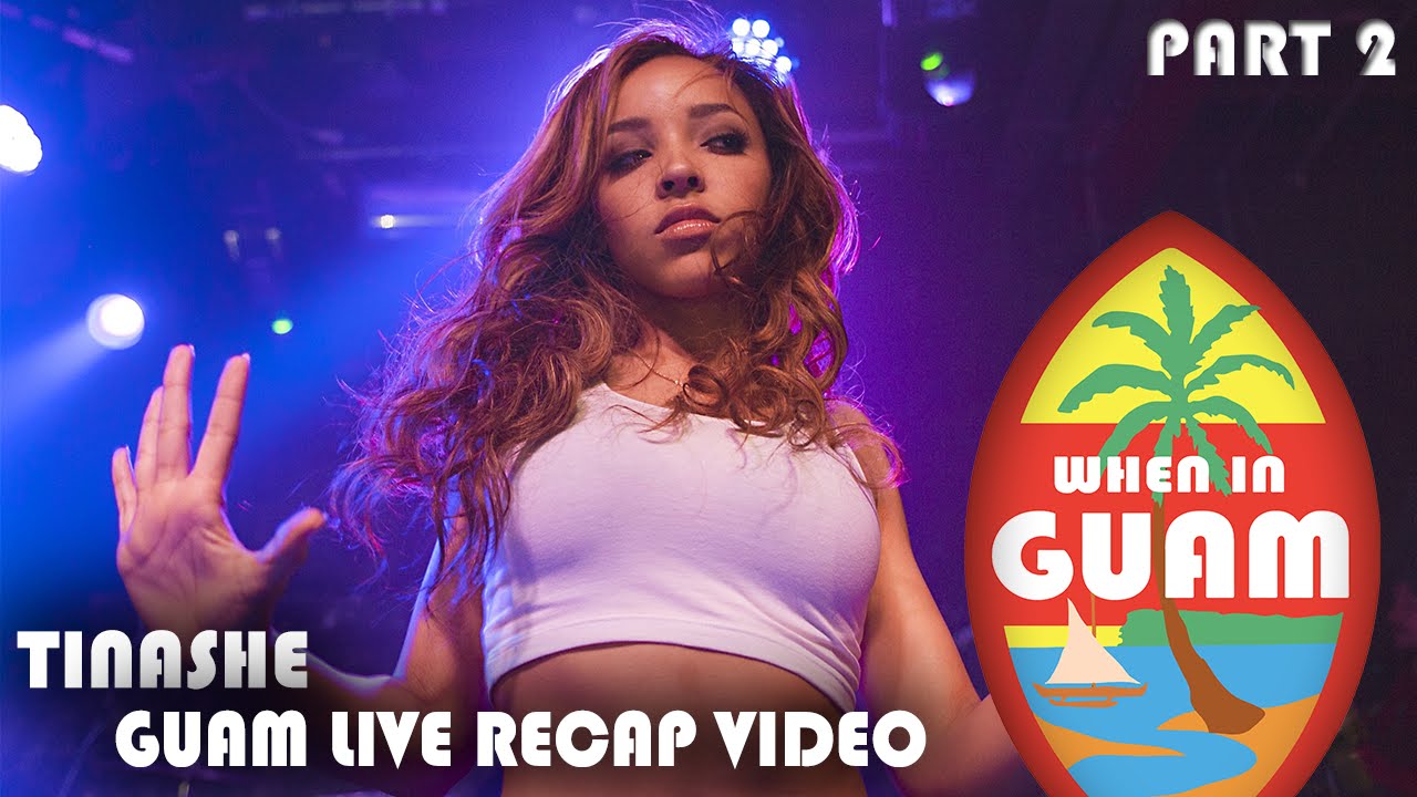 Guam Live 2015: Tinashe Recap Video (PART 2)