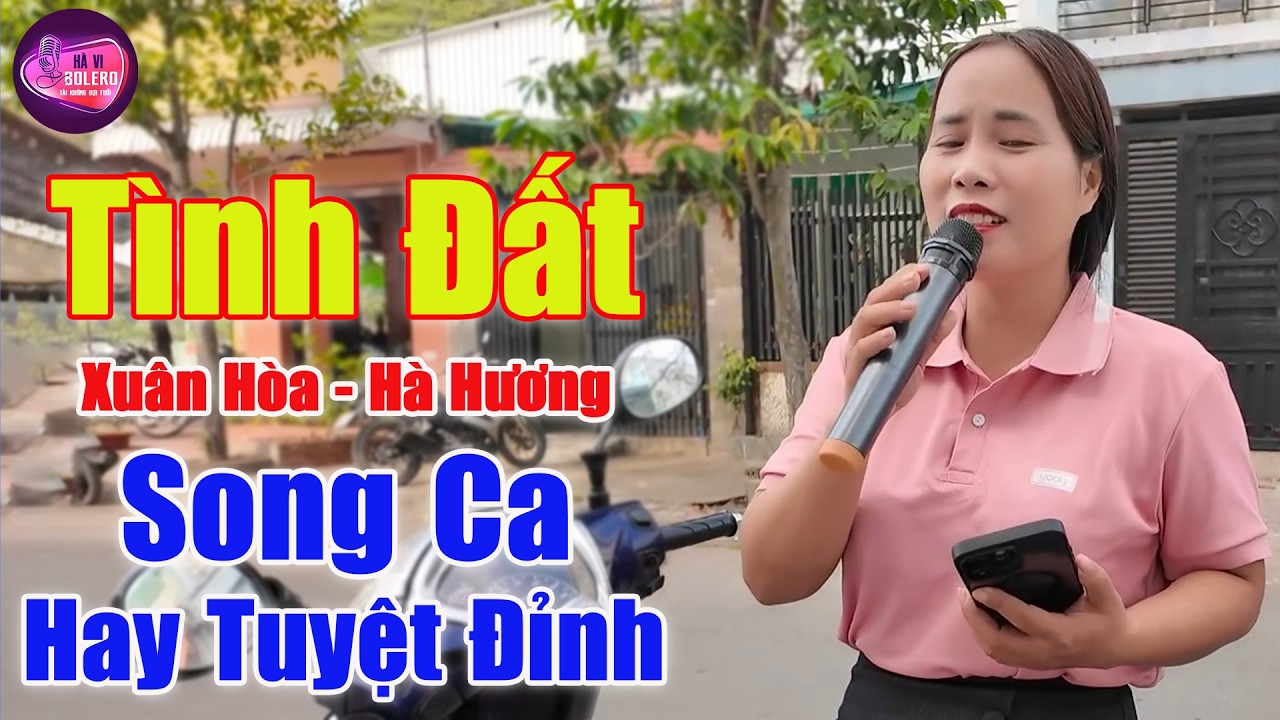 Tình Đất - Tiếng Hát Đường Phố Song Ca Nghe Như Rót Mật Vào Tai | Xuân Hòa ft Hà Hương
